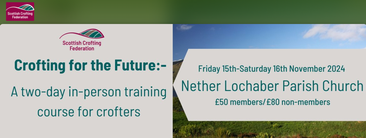 Crofting for the Future In-person Training Course - Nether Lochaber; Friday 15th and Saturday 16th November 2024