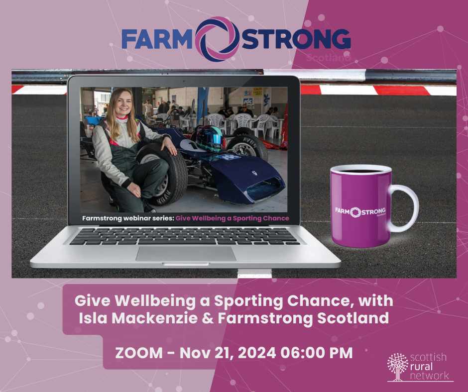 Give Wellbeing a Sporting Chance, with Isla Mackenzie & Farmstrong Scotland