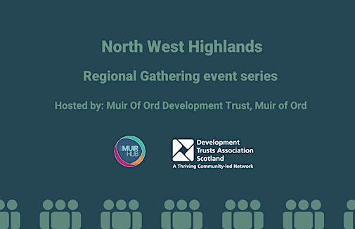 Regional Gathering: North East Highlands