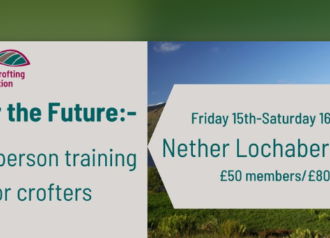 Crofting for the Future In-person Training Course - Nether Lochaber; Friday 15th and Saturday 16th November 2024