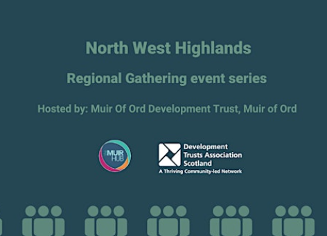 Regional Gathering: North East Highlands