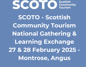 Scottish Community Tourism (SCOTO) National Gathering & Learning Exchange