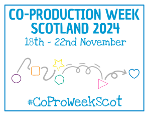 Co-production Week Scotland is about bringing people together to share ideas, learning and stories