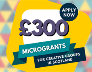 Text of £300 microgrants for creative groups