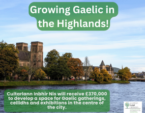 Image of Inverness - A new centre to promote Gaelic language and culture in Inverness is to receive a significant funding boost from the Scottish Government.