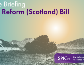 SPICe latest briefing is on the Land Reform (Scotland) Bill - Image of cottage